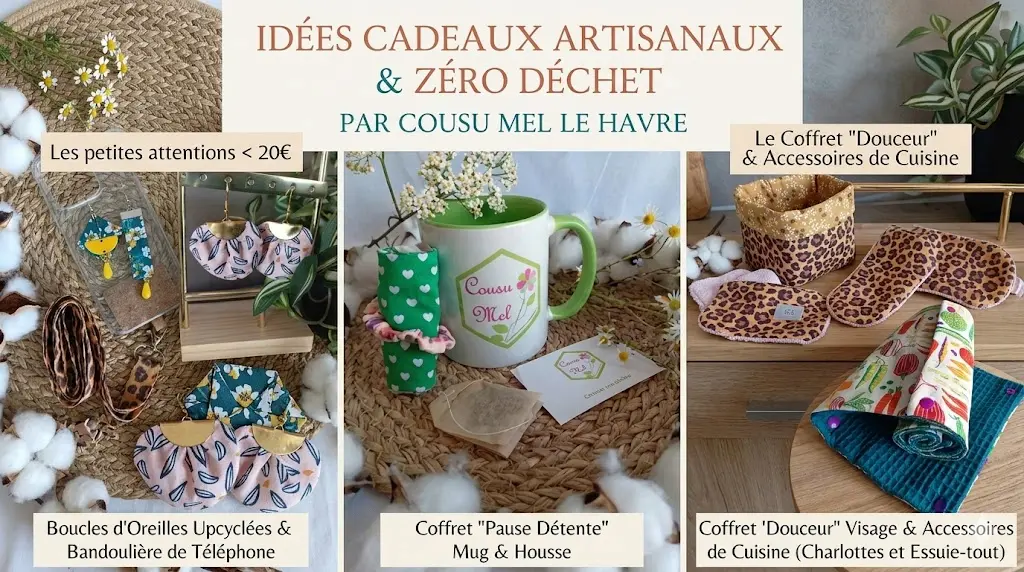 Bannière d'illustration "Idées cadeaux artisanaux & zéro déchet par Cousu Mel Le Havre". Elle présente une sélection de créations fait main divisée en trois sections : à gauche, les petites attentions à moins de 20€ avec des boucles d'oreilles upcyclées et une bandoulière de téléphone léopard ; au centre, le coffret "Pause Détente" comprenant un mug logo avec sa housse textile verte à cœurs blancs et un sachet d'infusion surprise ; à droite, le coffret "Douceur" visage et accessoires de cuisine combinant lingettes lavables, panière léopard et essuie-tout lavable coloré.